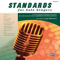 Стандарди За Соло Пејачи: Современи Поставки На Омилени Од Големата Американска Песна За Соло Глас И Пијано